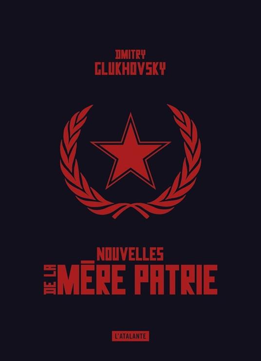 Nouvelles de la mère patrie