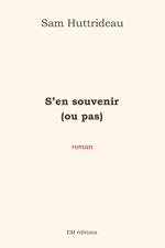 S'en souvenir (ou pas)