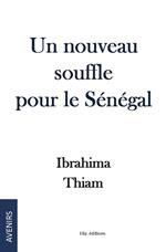 Un nouveau souffle pour le Sénégal