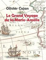 Le Grand voyage de la Marie-Amélie