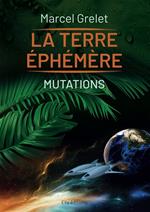 La Terre éphémère