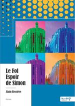 Le Fol Espoir de Simon