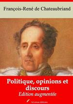 Politique, opinions et discours – suivi d'annexes