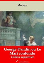 George Dandin ou Le Mari confondu – suivi d'annexes