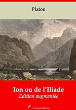 Ion ou de l'Iliade – suivi d'annexes