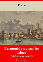 Parmenide ou sur les Idées – suivi d'annexes