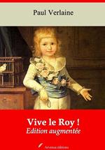 Vive le Roy ! – suivi d'annexes