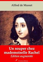 Un souper chez mademoiselle Rachel – suivi d'annexes