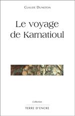 Le voyage de Karnatioul