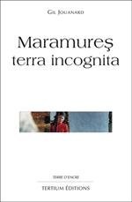 Maramures terra incognita