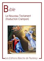 Le nouveau Testament (traduction Crampon)