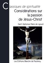 Considérations sur la passion de Jésus-Christ