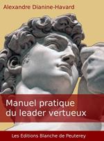 Manuel pratique du leader vertueux