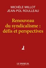 Renouveau du syndicalisme : défis et perspectives