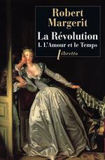 La Révolution, Tome 1