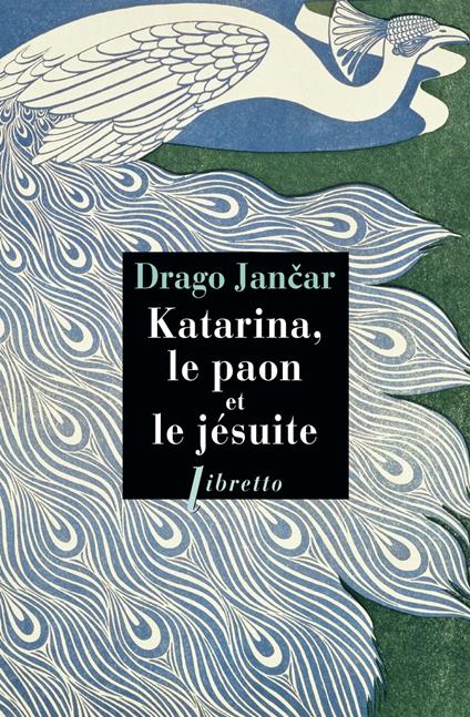 Katarina, le paon et le jésuite