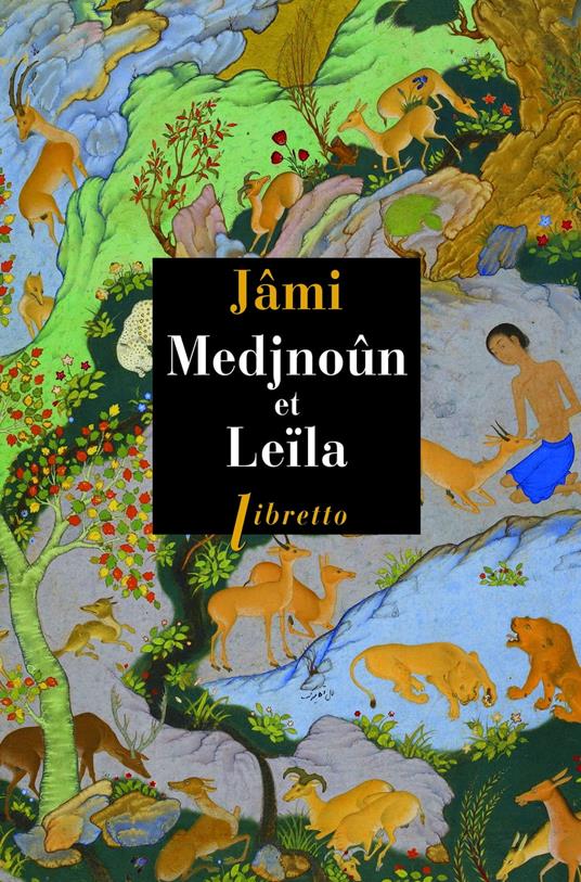 Medjnoûn et Leïla