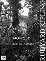 Mowgli - Le Livre de la jungle