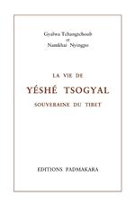 La Vie de Yéshé Tsogyal