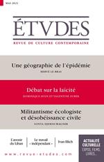 Revue Etudes : Géographie de l'épidémie - Débat sur la laïcité - Militantisme écologiste et désobéissance civile