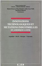 Innovations technologiques et mutations industrielles en Amérique latine