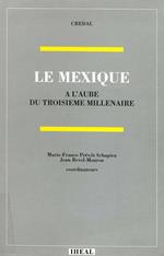 Le Mexique à l'aube du troisième millénaire