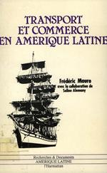 Transport et commerce en Amérique latine. 1800-1970