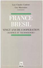 France-Brésil : vingt ans de coopération