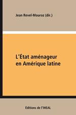 L'État aménageur en Amérique latine