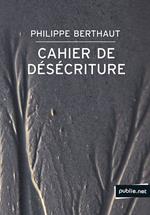 Cahier de désécriture