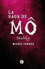 La Saga de Mô : Malika