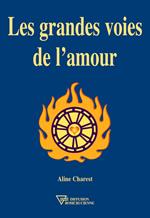 Les grandes voies de l'amour