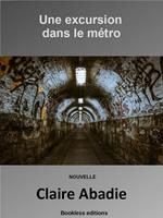 Une excursion dans le métro