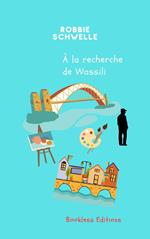 À la recherche de Wassili