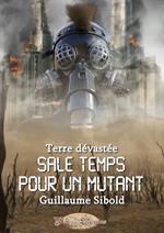 Sale temps pour un Mutant