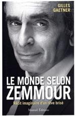 Le Monde selon Zemmour