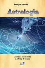 Astrologia - Zodiaco, Ascendente e Affinità di coppia