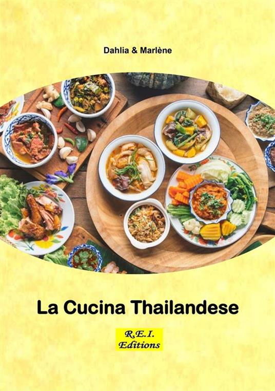 La Cucina Thailandese - Dahlia & Marlène - ebook