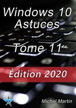 Windows 10 Astuces Tome 11