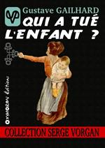 Qui a tué l'enfant ?