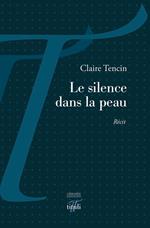 Le silence dans la peau