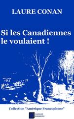 Si les Canadiennes le voulaient !