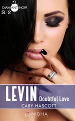 Levin - Doubtful Love - Saison 2