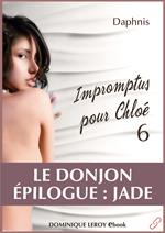 Impromptus pour Chloé, épisode 6 - Le Donjon, Épilogue : Jade