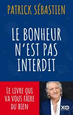 Le bonheur n'est pas interdit