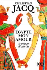 Égypte mon amour, le voyage d'une vie