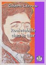 Rouletabille chez le tsar