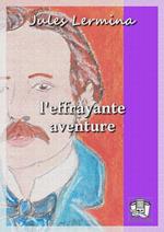 L'effrayante aventure