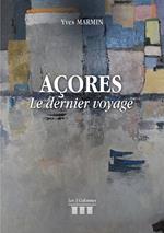 AÇORES - Le dernier voyage