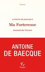 Ma forteresse - Journal du Vercors